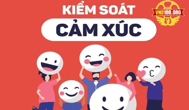 Làm chủ cảm xúc