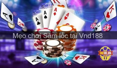 Mẹo chơi sâm lốc dành cho newbie tại Vnd188