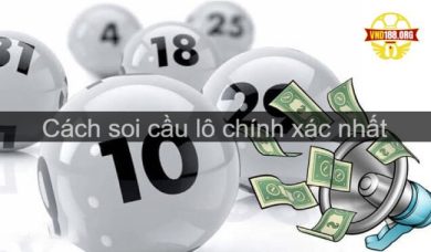 Cách soi cầu lô hiệu quả nhất cho anh em khi đặt cược