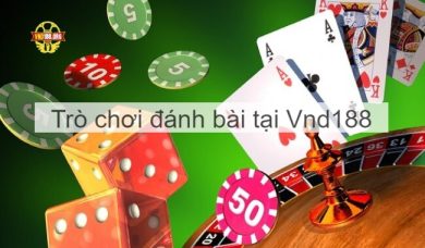 Giới thiệu một số trò chơi đánh bài ăn khách nhất hiện nay