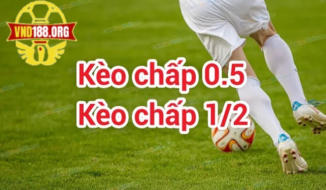 Kèo chấp nửa trái là tỷ lệ ½